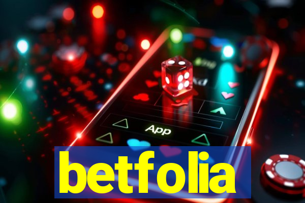 betfolia