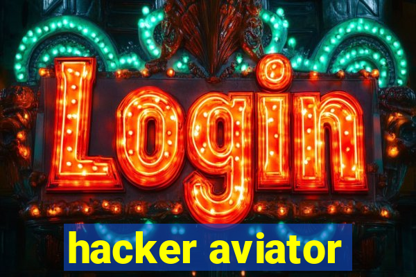 hacker aviator