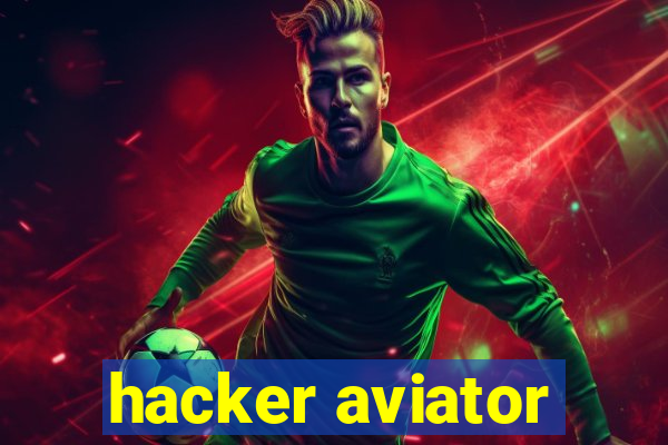 hacker aviator