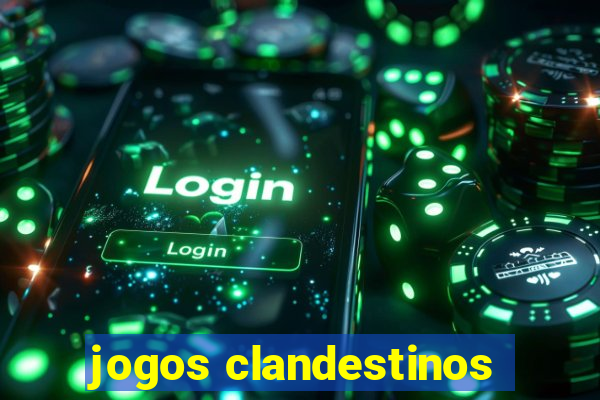 jogos clandestinos