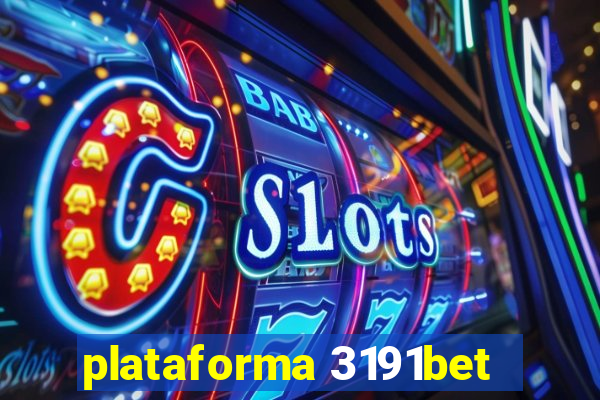 plataforma 3191bet