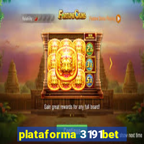 plataforma 3191bet