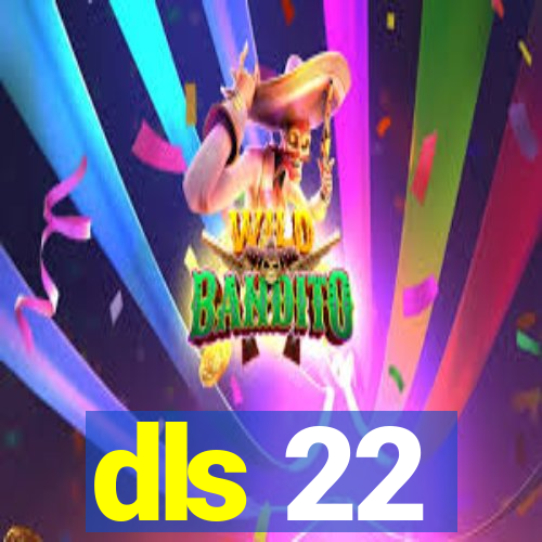 dls 22