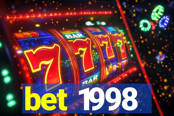 bet 1998