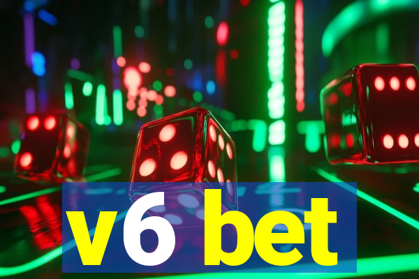 v6 bet