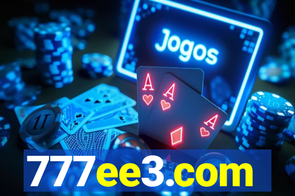 777ee3.com