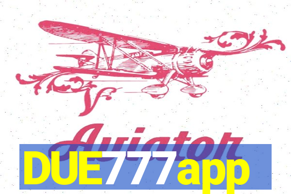 DUE777app