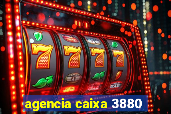 agencia caixa 3880