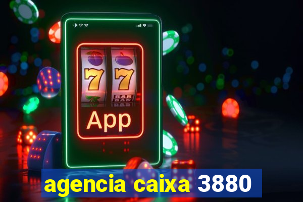 agencia caixa 3880