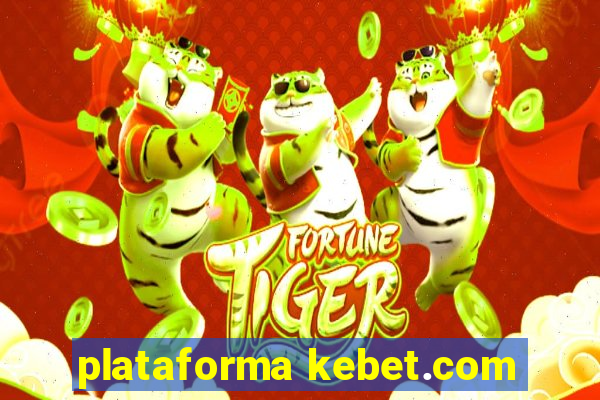 plataforma kebet.com