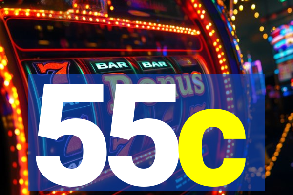 55c