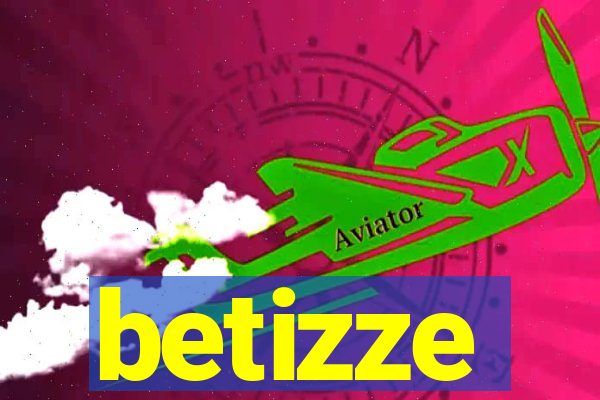 betizze