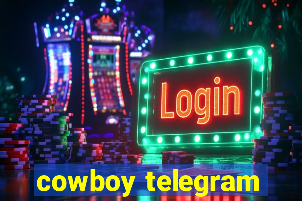 cowboy telegram