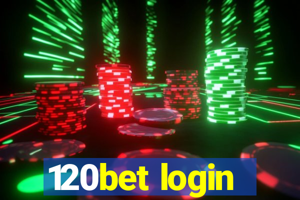 120bet login