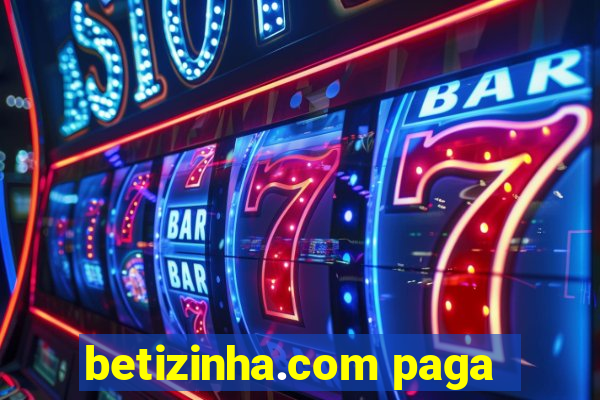 betizinha.com paga