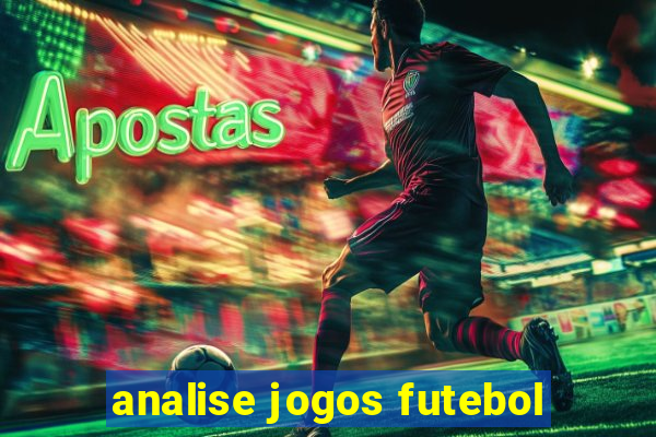 analise jogos futebol