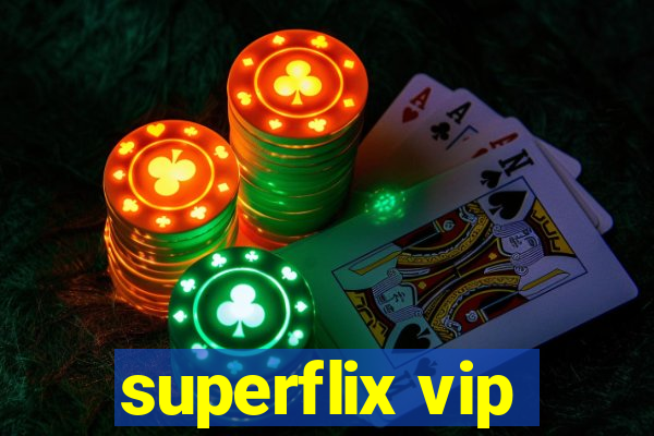 superflix vip