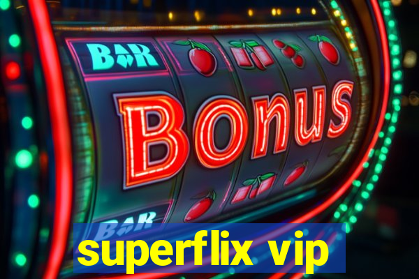 superflix vip