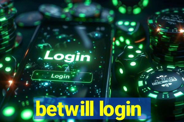 betwill login