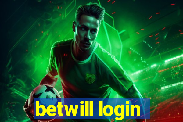 betwill login