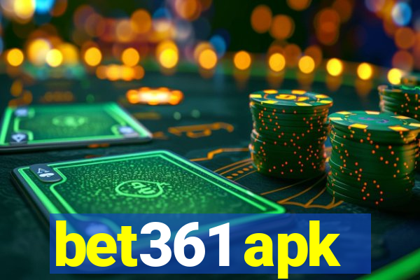 bet361 apk