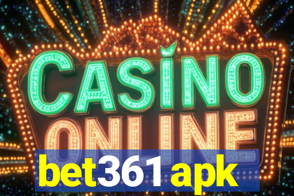 bet361 apk