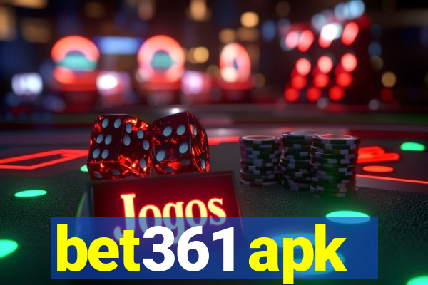 bet361 apk