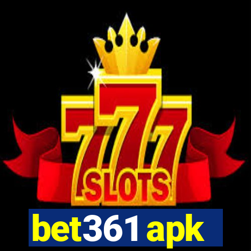 bet361 apk