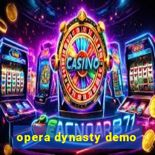 opera dynasty demo