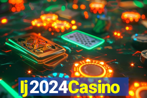 Ij2024Casino