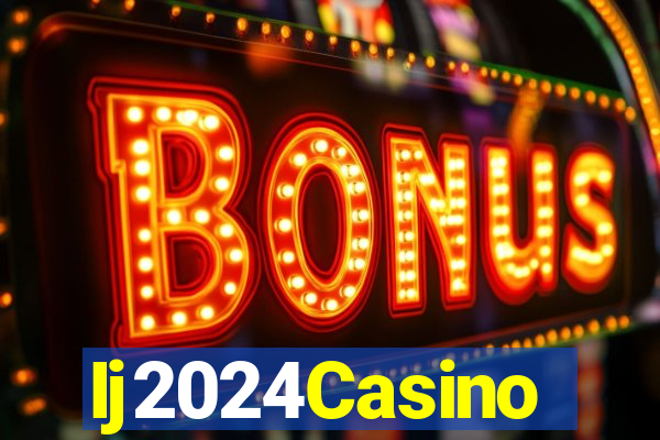 Ij2024Casino