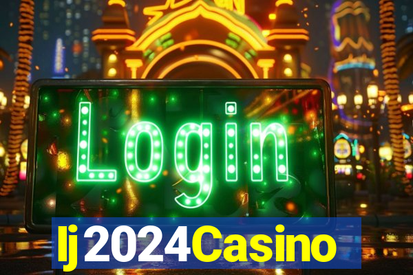 Ij2024Casino