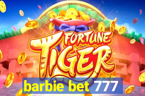 barbie bet 777