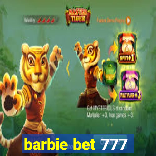 barbie bet 777