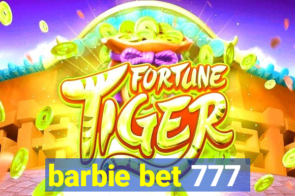 barbie bet 777