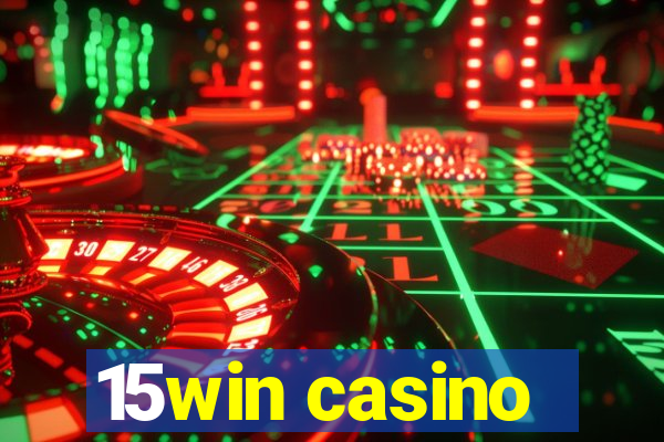 15win casino