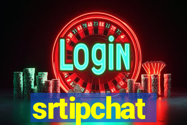 srtipchat