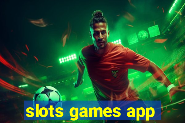 slots games app