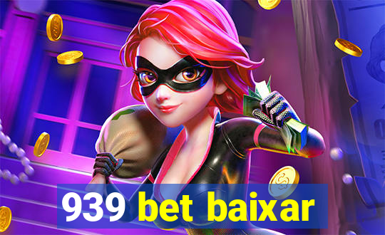 939 bet baixar