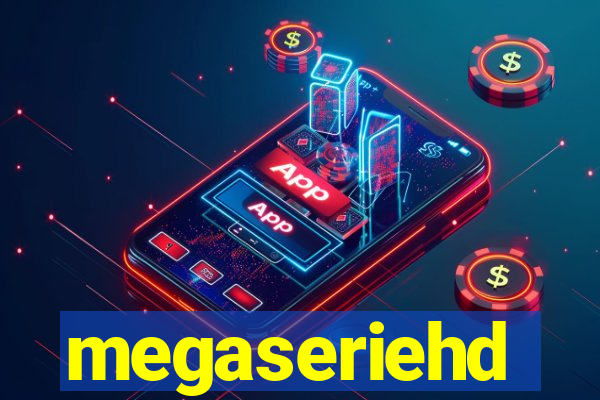 megaseriehd