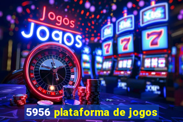 5956 plataforma de jogos