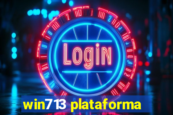 win713 plataforma