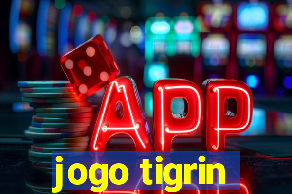 jogo tigrin