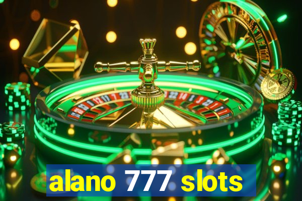 alano 777 slots