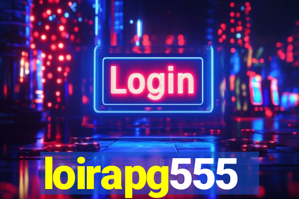 loirapg555