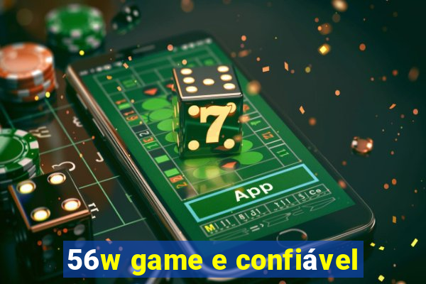 56w game e confiável