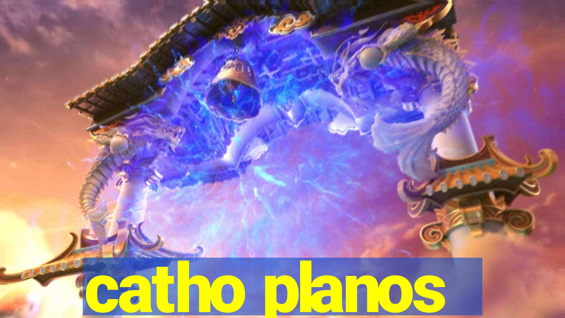 catho planos