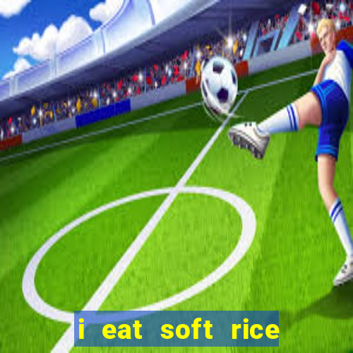 i eat soft rice in another world pt br