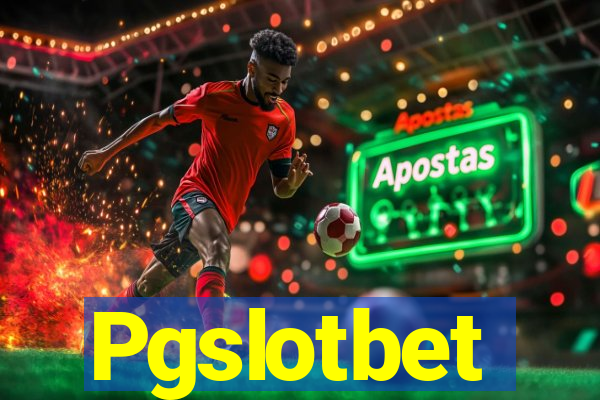 Pgslotbet