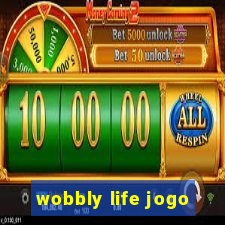 wobbly life jogo